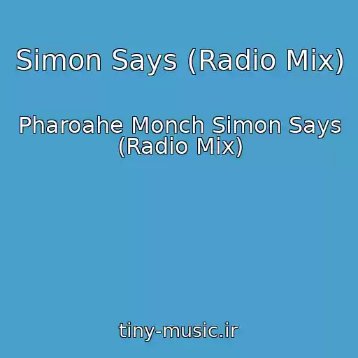 کاور آهنگ Simon Says (Radio Mix) از Pharoahe Monch Simon Says (Radio Mix)