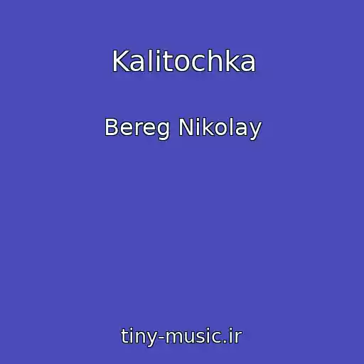 کاور آهنگ Kalitochka از Bereg Nikolay