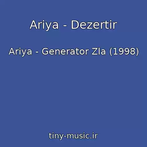 کاور آهنگ Ariya - Dezertir از Ariya - Generator Zla (1998)