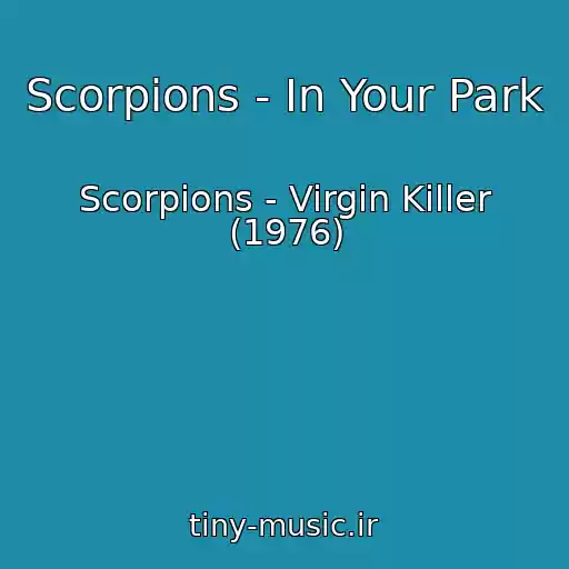 کاور آهنگ Scorpions - In Your Park از Scorpions - Virgin Killer (1976)