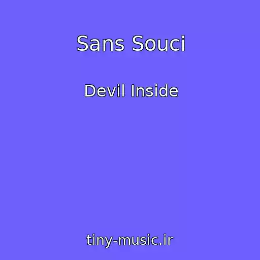 کاور آهنگ Sans Souci از Devil Inside