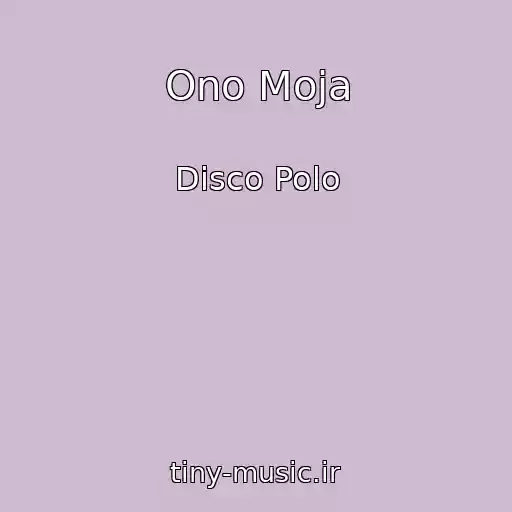 کاور آهنگ Ono Moja از Disco Polo