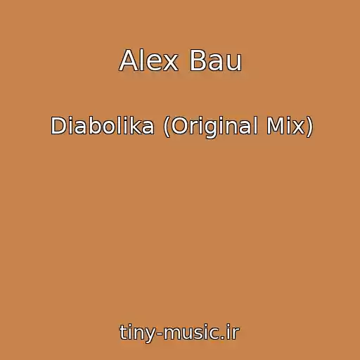 کاور آهنگ Alex Bau از Diabolika (Original Mix)