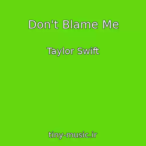کاور آهنگ Don't Blame Me از Taylor Swift
