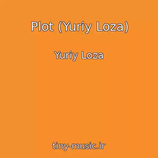 کاور آهنگ Plot (Yuriy Loza) از Yuriy Loza