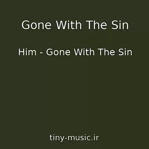 کاور آهنگ Gone With The Sin از Him - Gone With The Sin