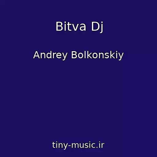 کاور آهنگ Bitva Dj از Andrey Bolkonskiy