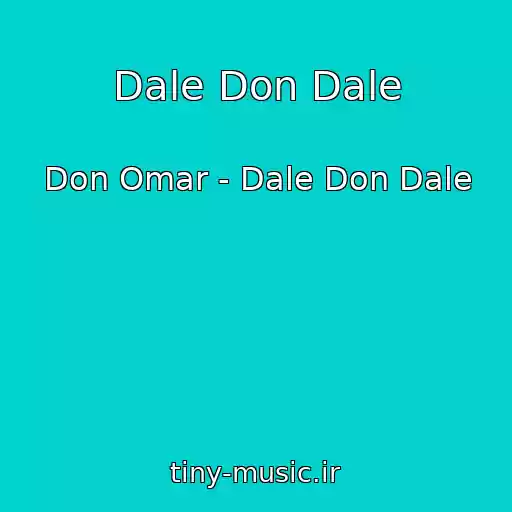 کاور آهنگ Dale Don Dale از Don Omar - Dale Don Dale