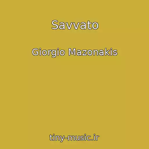 کاور آهنگ Savvato از Giorgio Mazonakis