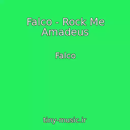کاور آهنگ Falco - Rock Me Amadeus از Falco