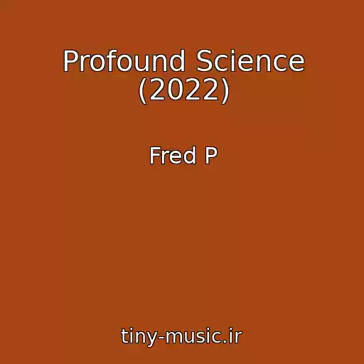کاور آهنگ Profound Science (2022) از Fred P