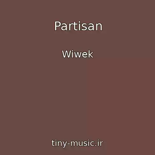 کاور آهنگ Partisan از Wiwek