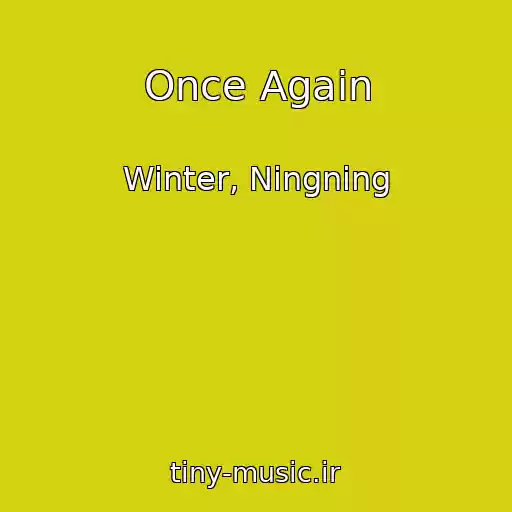 کاور آهنگ Once Again از Winter, Ningning