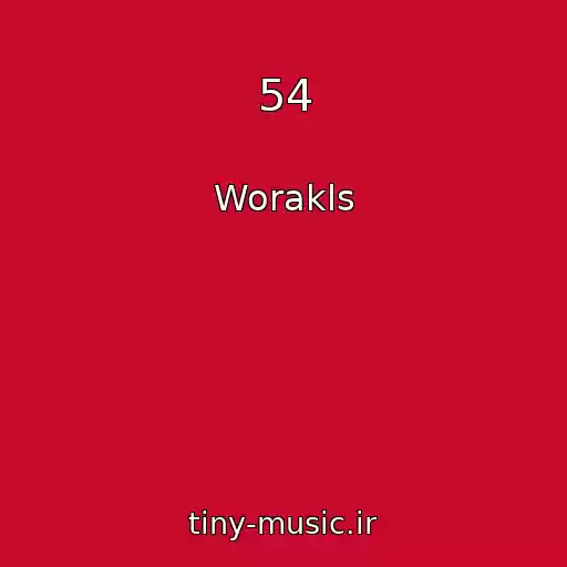 کاور آهنگ 54 از Worakls