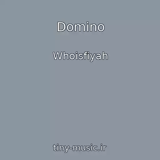 کاور آهنگ Domino از Whoisfiyah