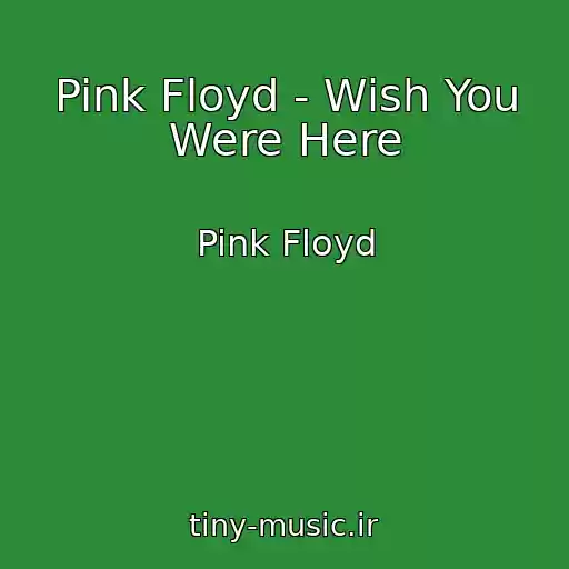 کاور آهنگ Pink Floyd - Wish You Were Here از Pink Floyd