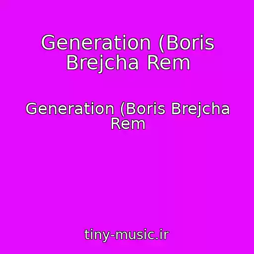 کاور آهنگ Generation (Boris Brejcha Rem از Generation (Boris Brejcha Rem