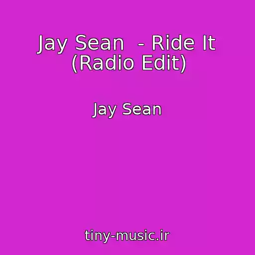 کاور آهنگ Jay Sean  - Ride It (Radio Edit) از Jay Sean