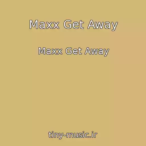کاور آهنگ Maxx Get Away از Maxx Get Away