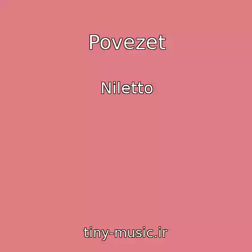 کاور آهنگ Povezet از Niletto