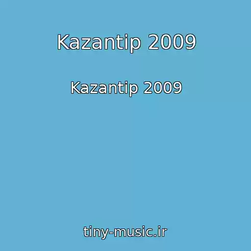 کاور آهنگ Kazantip 2009 از Kazantip 2009