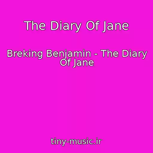 کاور آهنگ The Diary Of Jane از Breking Benjamin - The Diary Of Jane
