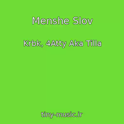 کاور آهنگ Menshe Slov از Krbk, 4Atty Aka Tilla