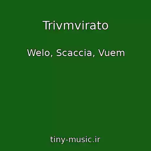 کاور آهنگ Trivmvirato از Welo, Scaccia, Vuem