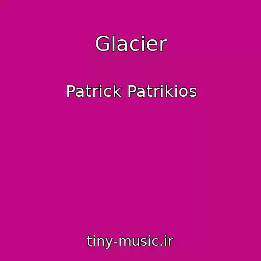 کاور آهنگ Glacier از Patrick Patrikios
