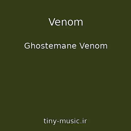 کاور آهنگ Venom از Ghostemane Venom