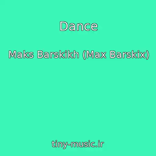 کاور آهنگ Dance از Maks Barskikh (Max Barskix)