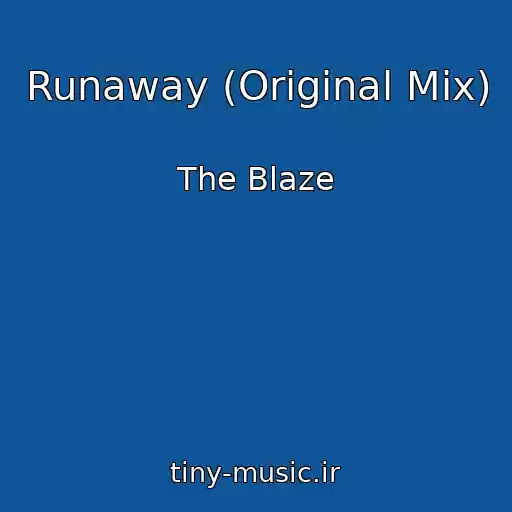 کاور آهنگ Runaway (Original Mix) از The Blaze