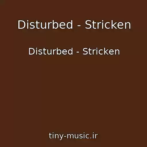 کاور آهنگ Disturbed - Stricken از Disturbed - Stricken