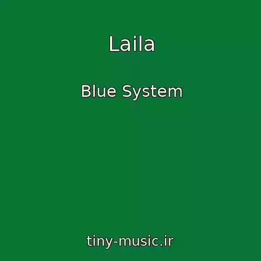 کاور آهنگ Laila از Blue System