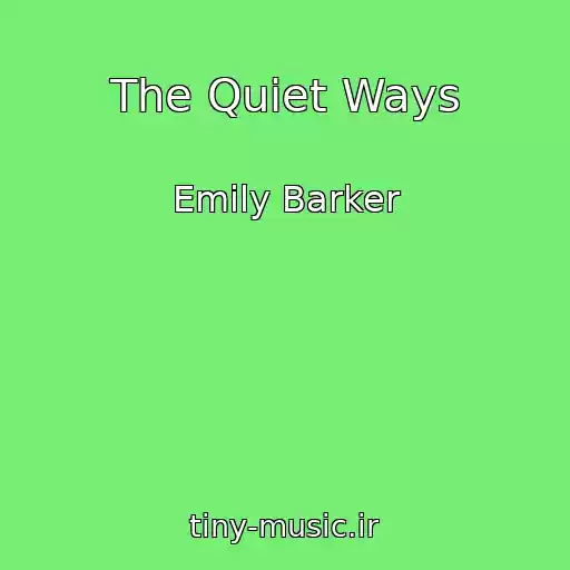 کاور آهنگ The Quiet Ways از Emily Barker