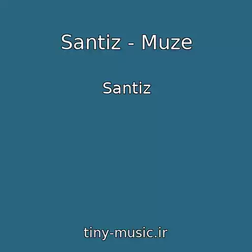 کاور آهنگ Santiz - Muze از Santiz