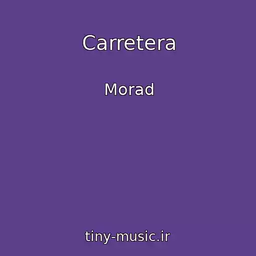 کاور آهنگ Carretera از Morad