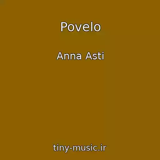 کاور آهنگ Povelo از Anna Asti