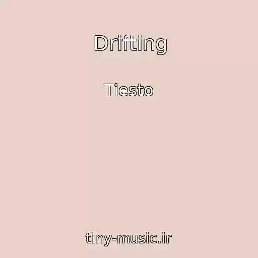 کاور آهنگ Drifting از Tiesto