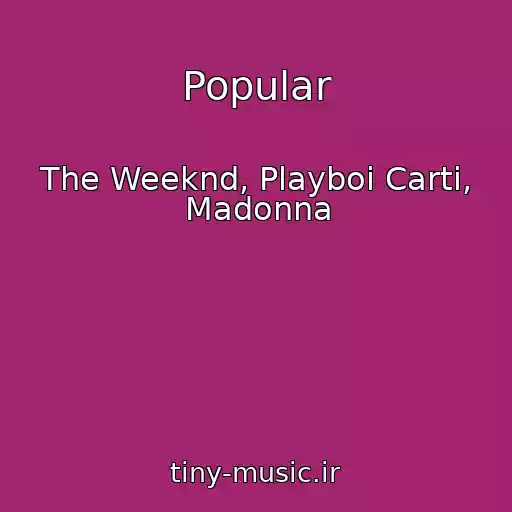 کاور آهنگ Popular از The Weeknd, Playboi Carti, Madonna