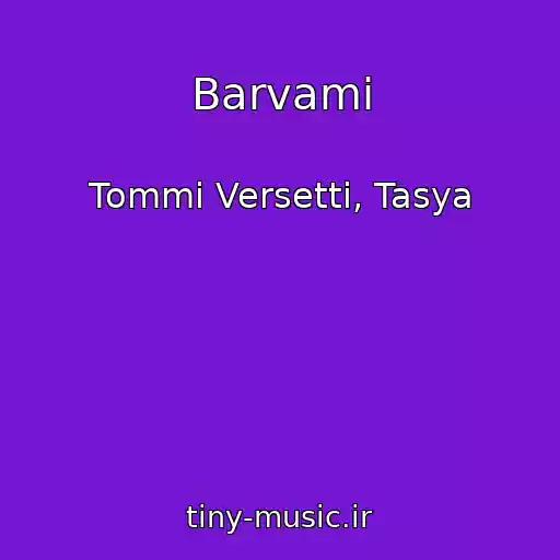 کاور آهنگ Barvami از Tommі Versettі, Tasya