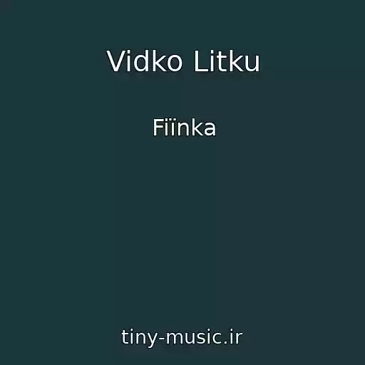 کاور آهنگ Vidko Litku از Fiїnka