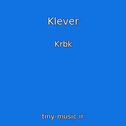 کاور آهنگ Klever از Krbk