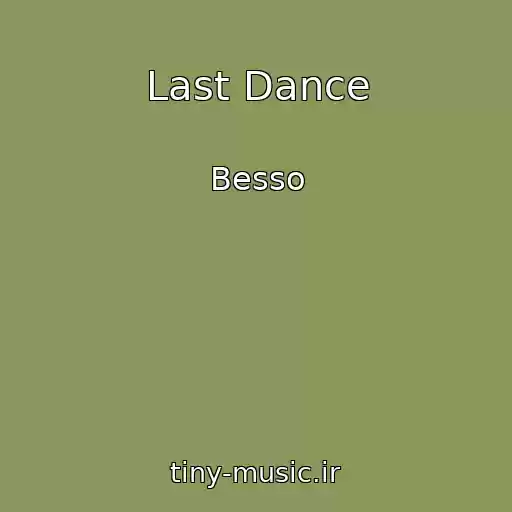 کاور آهنگ Last Dance از Besso