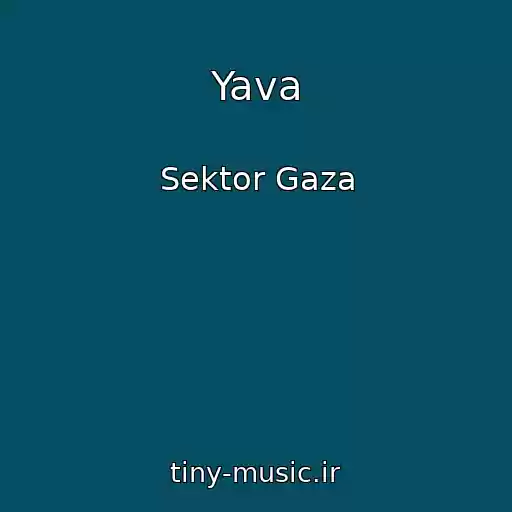 کاور آهنگ Yava از Sektor Gaza