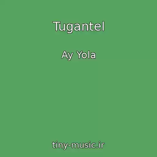 کاور آهنگ Tugantel از Ay Yola