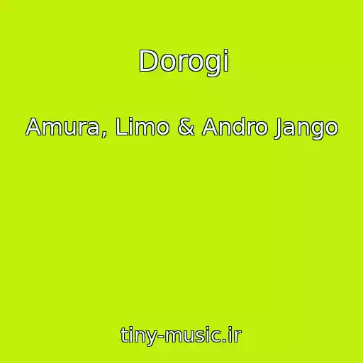 کاور آهنگ Dorogi از Amura, Limo & Andro Jango