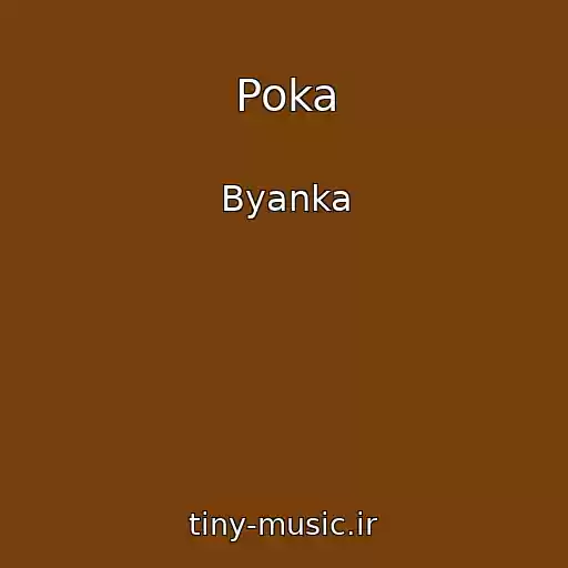 کاور آهنگ Poka از Byanka