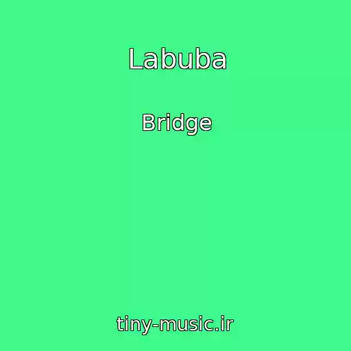 کاور آهنگ Labuba از Bridge