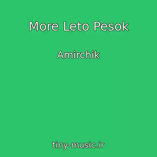 کاور آهنگ More Leto Pesok از Amirchik
